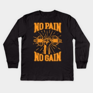 No Pain No Gain Kids Long Sleeve T-Shirt